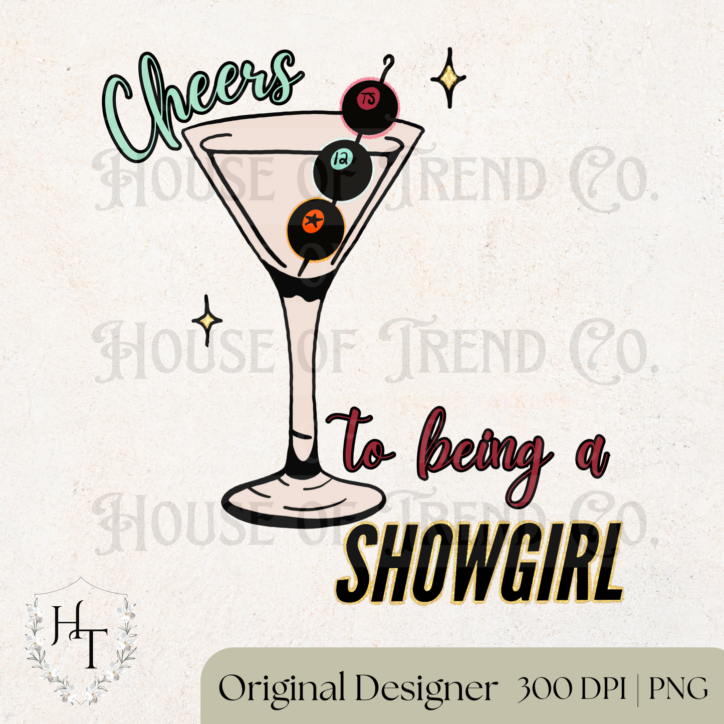 Cheers to being a Showgirl PNG