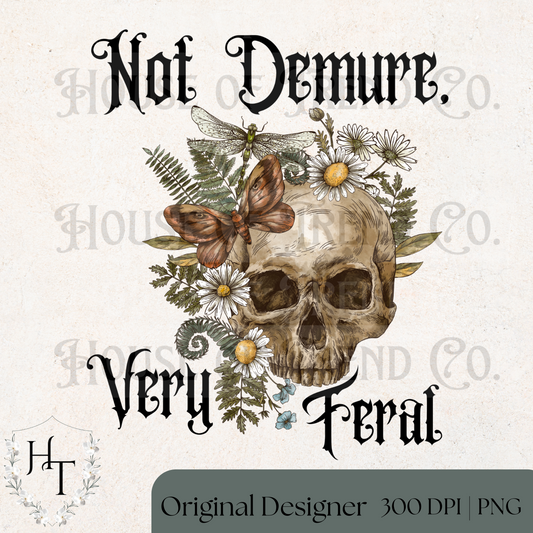Not Demure, Very Feral PNG