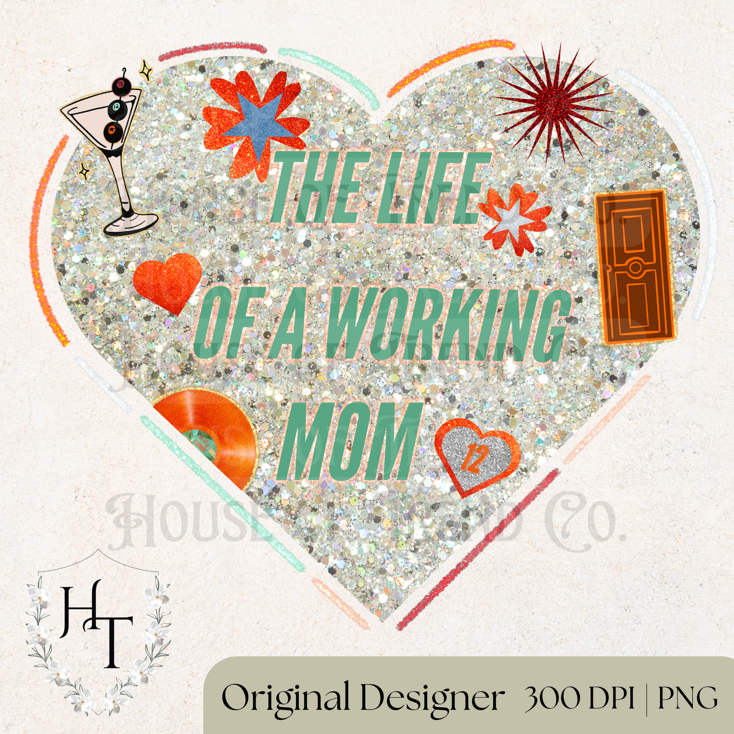Life of a Working Mom Heart PNG